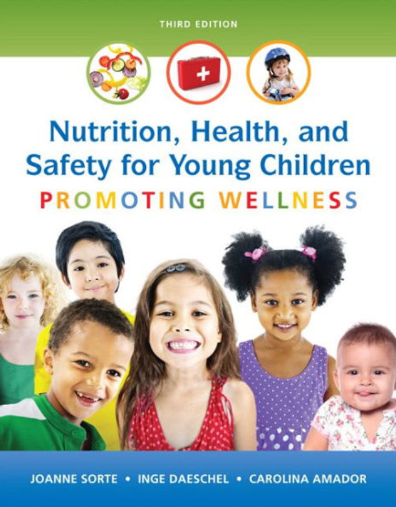 Nutrition, Health and Safety for Young Children: Promoting Wellness Cover