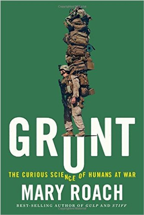 Grunt: The Curious Science of Humans at War Cover