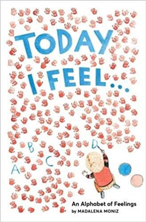 Today I Feel . . . An Alphabet of Feelings Cover