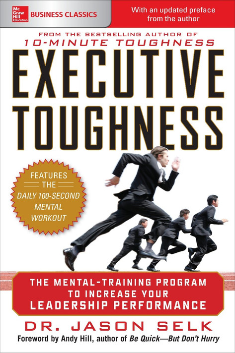 Executive Toughness: The Mental-Training Program to Increase Your Leadership Performance Cover