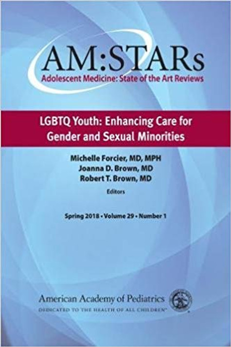 AM:STARs LGBTQ Youth: Enhancing Care for Gender and Sexual Minorities: Adolescent Medicine: State of the Art Reviews Cover