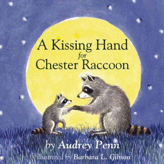 A Kissing Hand for Chester Raccoon Cover