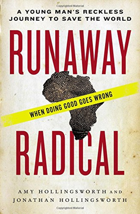 Runaway Radical: A Young Man's Reckless Journey to Save the World Cover