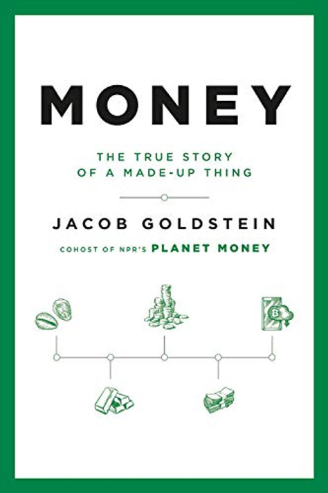 Money: The True Story of a Made-Up Thing Cover
