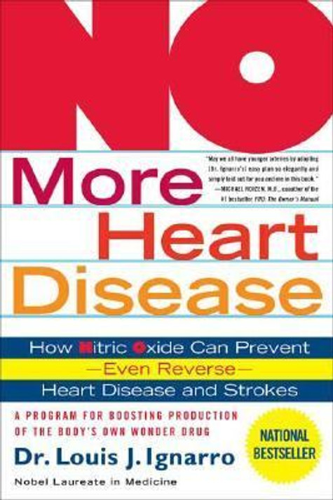No More Heart Disease: How Nitric Oxide Can Prevent---Even Reverse---Heart Disease and Strokes Cover