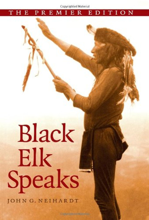 Black Elk Speaks: Being the Life Story of a Holy Man of the Oglala Sioux Cover