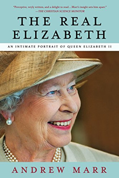 The Real Elizabeth: An Intimate Portrait of Queen Elizabeth II