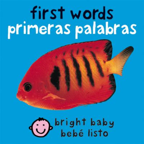 First Words (Bilingual Bright Baby) / Primeras Palabras (Bebe Listo) (Spanish Edition Cover