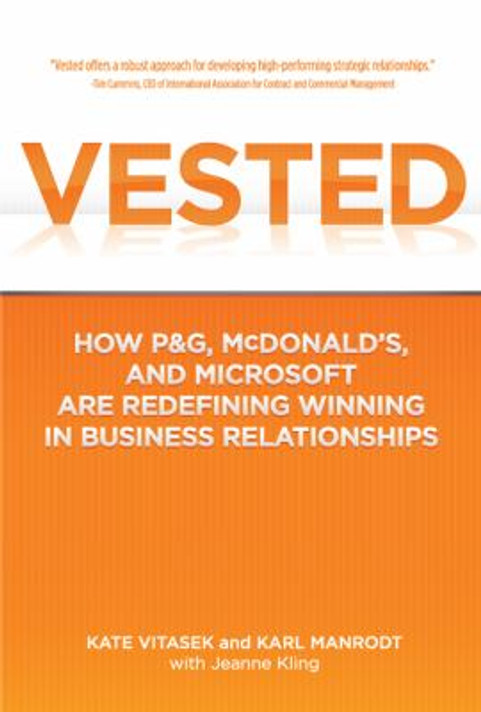 Vested: How P and G, McDonald'S, and Microsoft Are Redefining Winning in Business Relationships [Hardcover] Cover