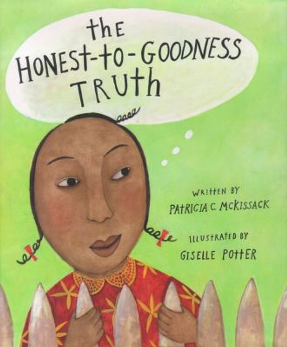 The Honest-to-Goodness Truth [Picture Book] Cover