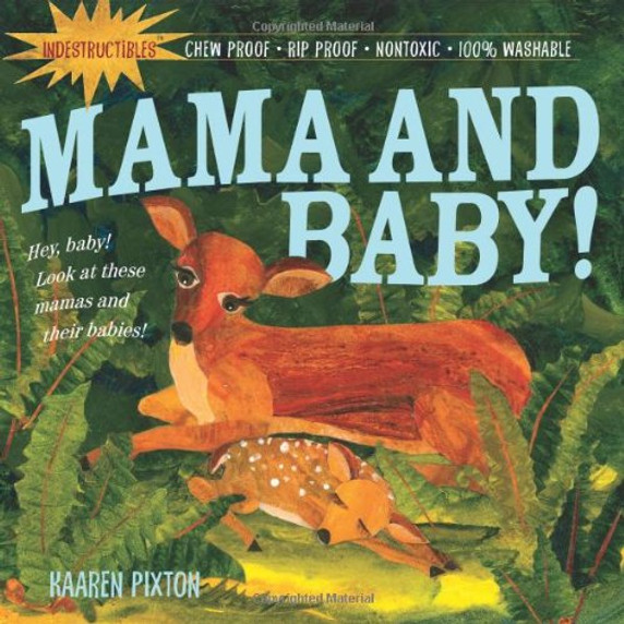 Mama and Baby! (Indestructibles) [Paperback] Cover