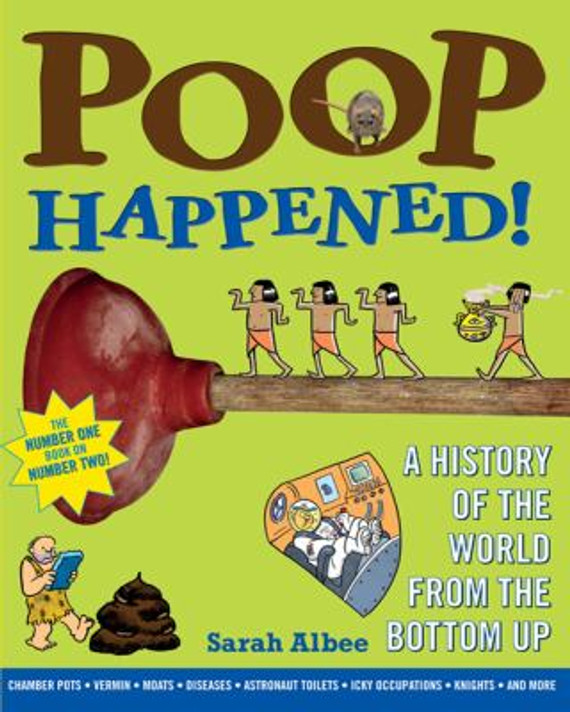 Poop Happened!: A History of the World from the Bottom Up [Paperback] Cover