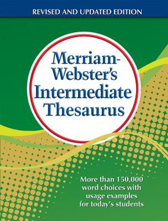 Merriam-Webster's Intermediate Thesaurus: More Than 150,000 Word Choices with Usage Examples for Today's Students [Hardcover] Cover