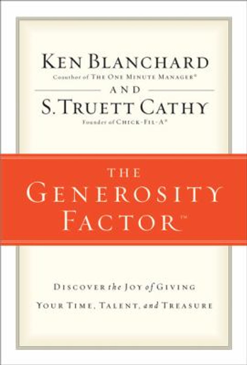 The Generosity Factor: Discover the Joy of Giving Your Time, Talent, and Treasure [Paperback] Cover