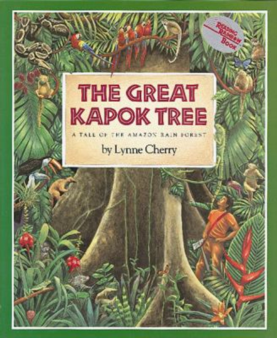 The Great Kapok Tree : A Tale of the Amazon Rain Forest [Paperback] Cover