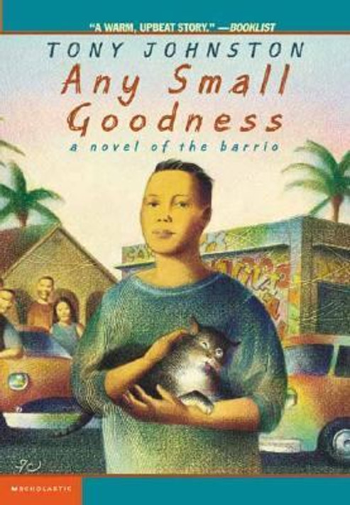 Any Small Goodness : A Novel of the Barrio [Paperback] Cover