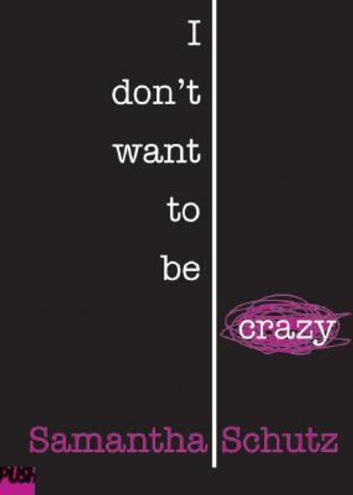 I Don't Want to Be Crazy [Paperback] Cover