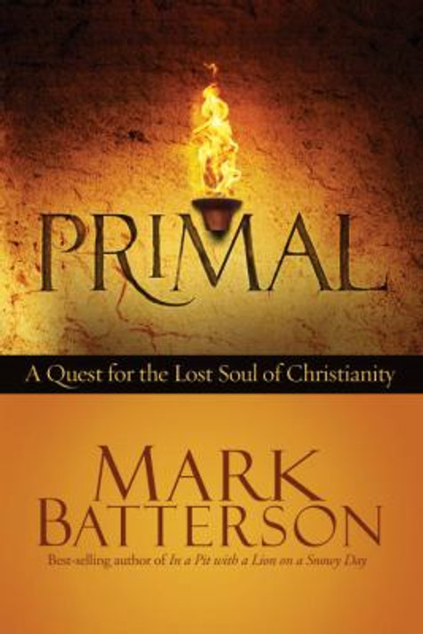 Primal: A Quest for the Lost Soul of Christianity [Paperback] Cover