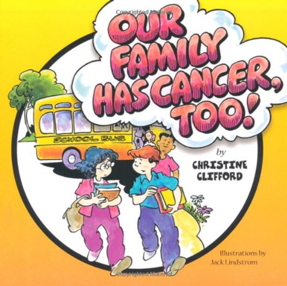 Our Family Has Cancer Too [Paperback] Cover