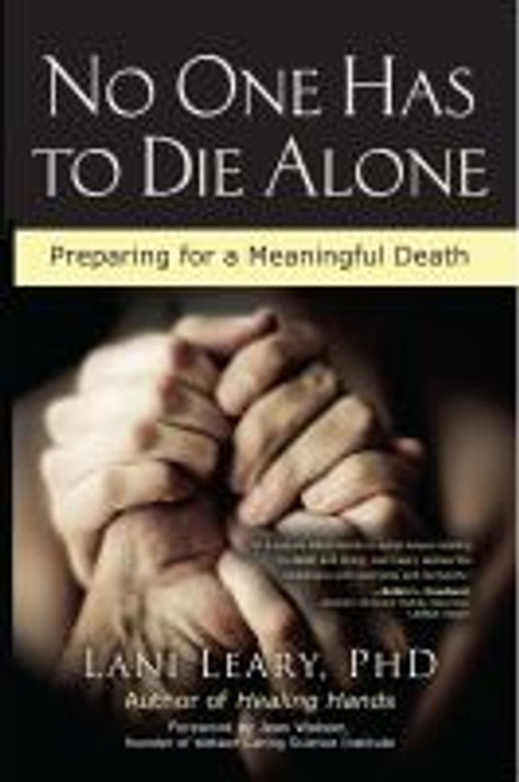 No One Has to Die Alone: Preparing for a Meaningful Death [Paperback] Cover