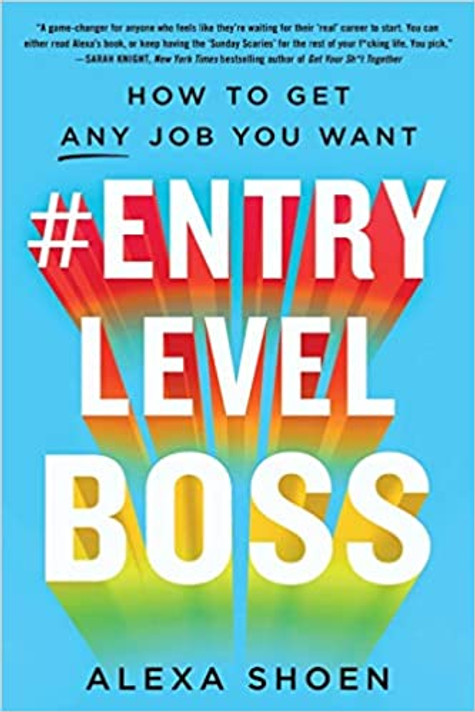 #EntryLevelBoss: How to Get Any Job You Want [Paperback] Cover