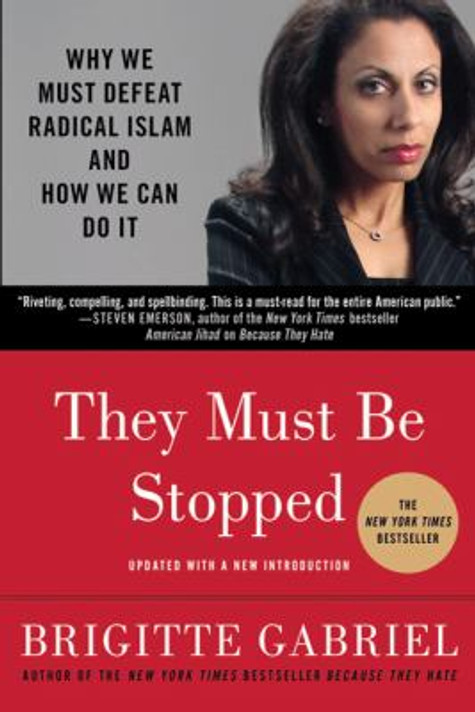 They Must Be Stopped: Why We Must Defeat Radical Islam and How We Can Do It [Paperback] Cover