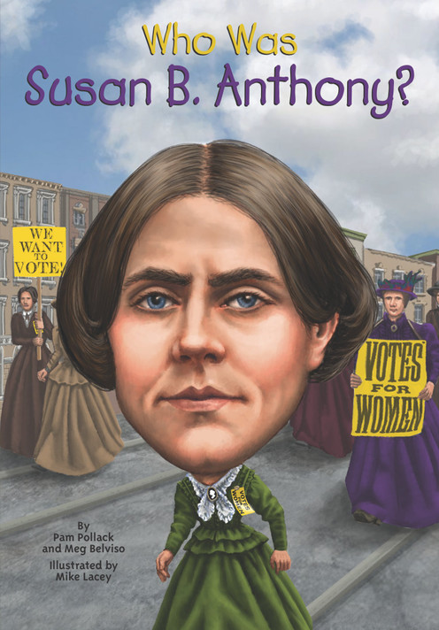 Who Was Susan B. Anthony? Cover