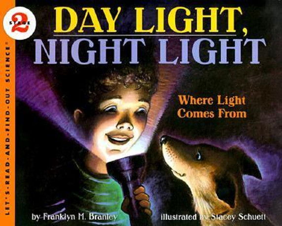 Day Light, Night Light: Where Light Comes From [Paperback] Cover