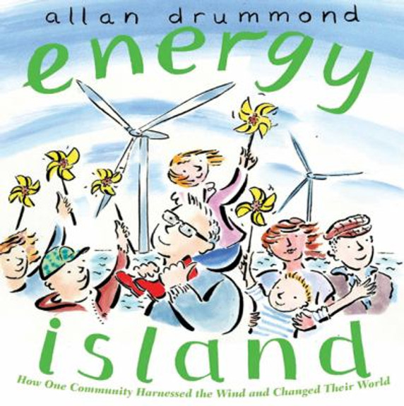 Energy Island: How One Community Harnessed the Wind and Changed Their World [Hardcover] Cover