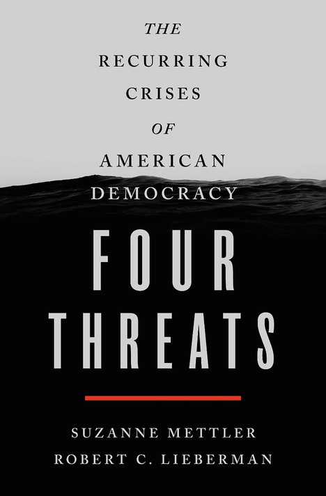 Four Threats: The Recurring Crises of American Democracy [Hardcover] Cover