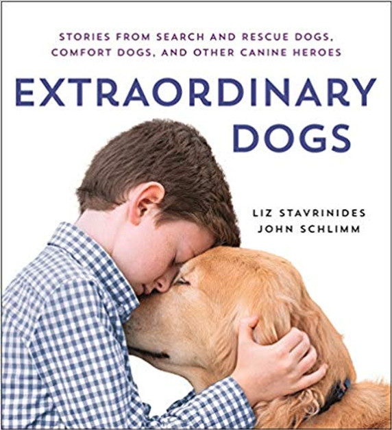 Extraordinary Dogs: Stories from Search and Rescue Dogs, Comfort Dogs, and Other Canine Heroes [Hardcover] Cover