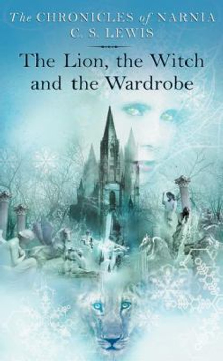 The Lion, the Witch and the Wardrobe [Mass Market Paperback] Cover