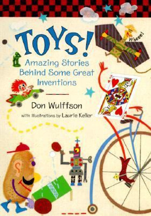 Toys!: Amazing Stories Behind Some Great Inventions [Hardcover] Cover