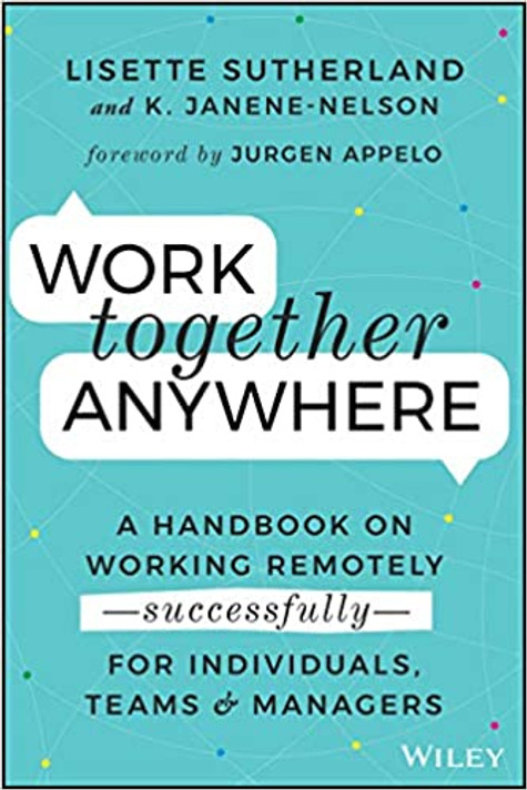Work Together Anywhere: A Handbook on Working Remotely - Cover