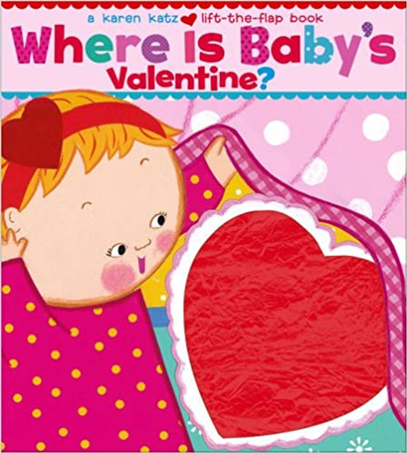 Where Is Baby's Valentine?: Lift-the-Flap Book