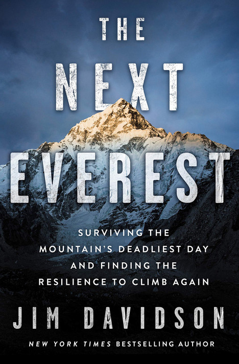 The Next Everest: Surviving the Mountain's Deadliest Day and Finding the Resilience to Climb Again - Cover