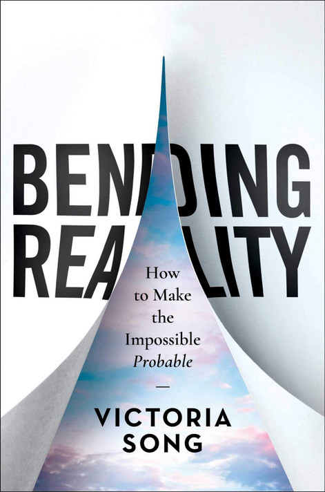 Bending Reality: How to Make the Impossible Probable - Cover