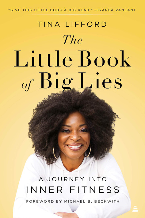 The Little Book of Big Lies: A Journey Into Inner Fitness - Cover