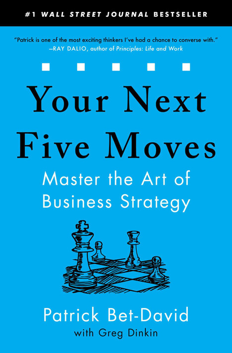 Your Next Five Moves: Master the Art of Business Strategy - Cover