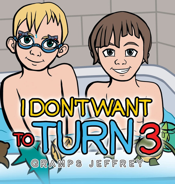 I Don't Want to Turn 3 - Cover