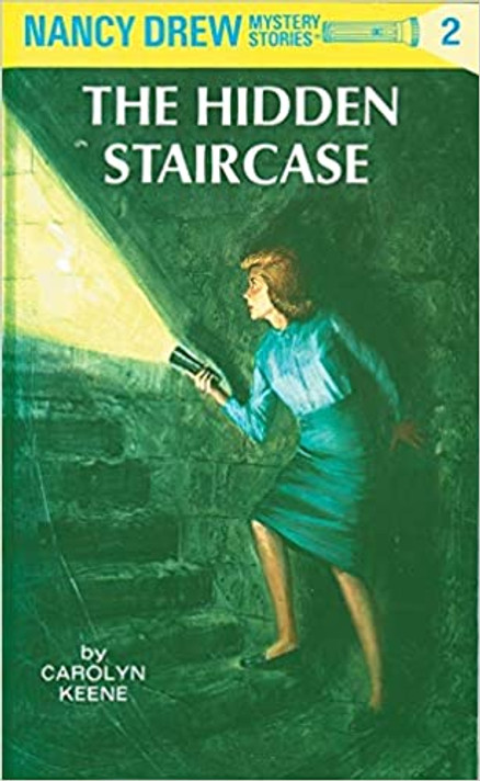 Nancy Drew 02: the Hidden Staircase: The Hidden Staircase