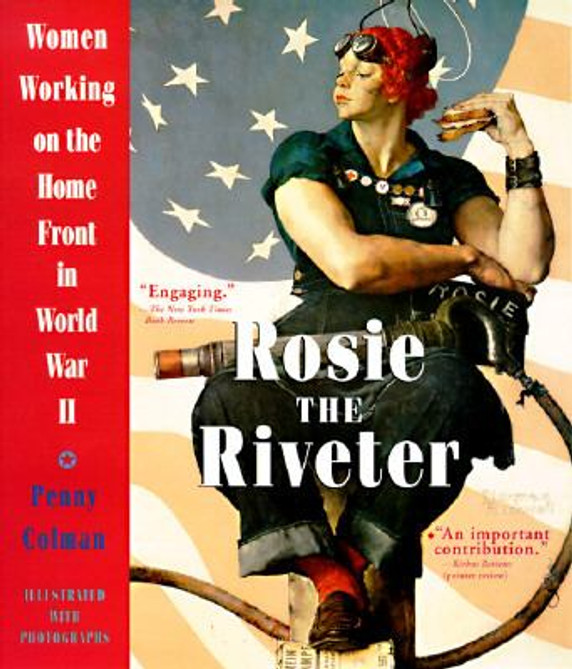 Rosie the Riveter: Women Working on the Homefront in World War II Cover