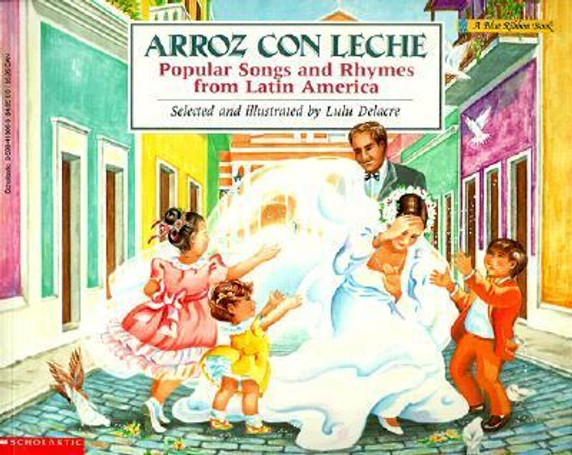 Arroz con Leche : Popular Songs and Rhymes from Latin America Cover