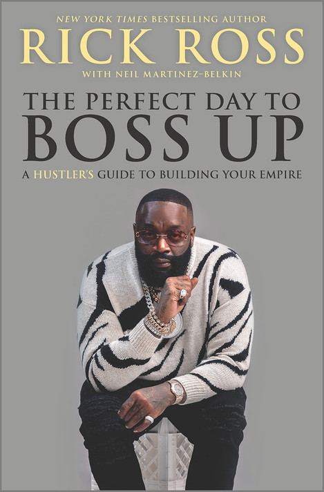 The Perfect Day to Boss Up: A Hustler's Guide to Building Your Empire - Cover