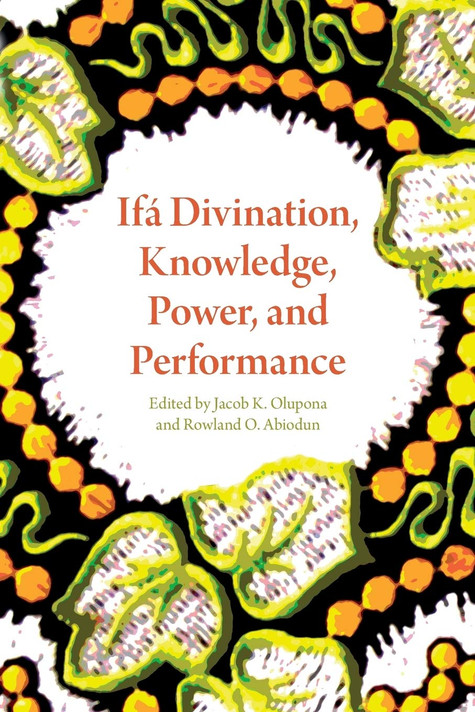 Ifa Divination, Knowledge, Power, and Performance - Cover