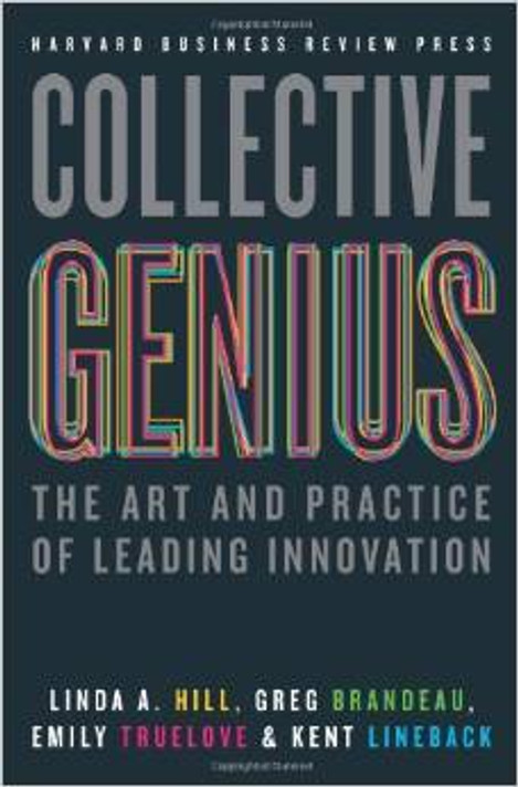 Collective Genius: The Art and Practice of Leading Innovation Cover