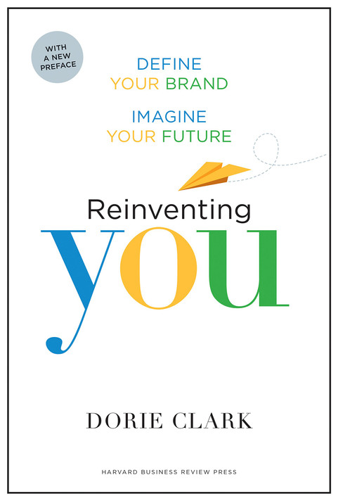Reinventing You: Define Your Brand, Imagine Your Future - Two Rivers - cover