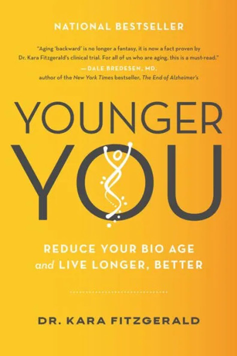 Younger You: Reduce Your Bio Age and Live Longer, Better [Paperback]