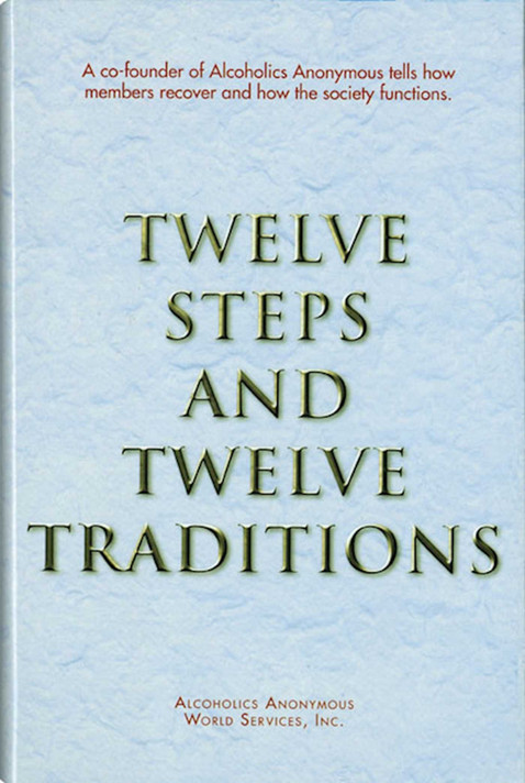 Twelve Steps and Twelve Traditions