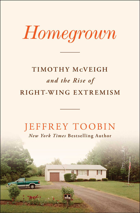 Homegrown: Timothy McVeigh and the Rise of Right-Wing Extremism - cover